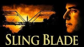 SLING BLADE 1996 LIVE WATCH ALONG [upl. by Ludovico]