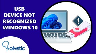 USB DEVICE NOT RECOGNIZED Windows 10 [upl. by Redmond]