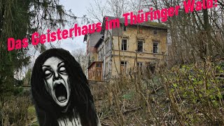 Das Geisterhaus im Thüringer Wald Treffen wir die weisse Frau [upl. by Ahsiak75]