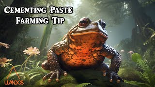 ARK Survival Evolved Beelzebufo Cementing Paste Farming Tips [upl. by Abebi]