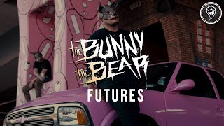 The Bunny The Bear  Futures Official Music Video [upl. by Diarmit425]