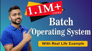 L12 Batch Operating System  Types of Operating System [upl. by Andert]