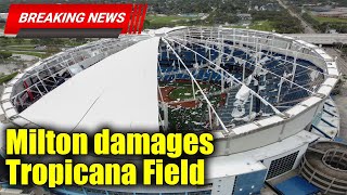 BREAKING NEWS  Hurricane Milton Wreaks Havoc Tropicana Field Roof Destroyed [upl. by Suriaj]