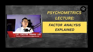 PSYCHOMETRICS LECTURE FACTOR ANALYSIS EXPLAINED [upl. by Akamaozu]