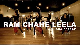 RAM CHAHE LEELA  Bollywood Dance Choreography by Isha Ferraz [upl. by Tymon]