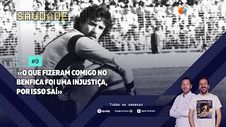 T3 Ep 9  «O que fizeram comigo no Benfica foi uma injustiça por isso saí» [upl. by Sualk776]