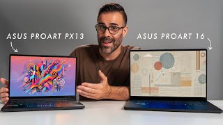 ASUS ProArt PX13 vs ProArt P16  Incredible Performance [upl. by Blockus191]