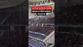 La Curva Sud canta dentro il Bernabéu deserto [upl. by Cicenia190]