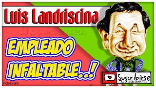 Luis LANDRISCINA  Empleado INFALTABLE [upl. by Tasia]