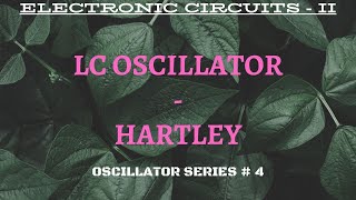 LC Oscillator  Hartley Oscillator [upl. by Akilat]