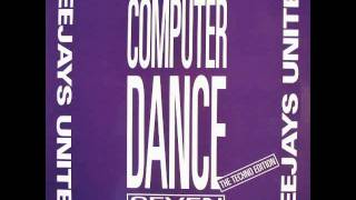 DEEJAYS UNITED  COMPUTER DANCE SEVEN  A  DANCE STREET 199 [upl. by Ingaberg]