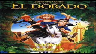 Der Weg nach El Dorado Trailer Deutsch Remastered in 4K [upl. by Fe]