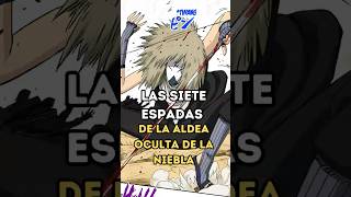 Las siete espadas de la aldea oculta de la niebla naruto [upl. by Nittirb]