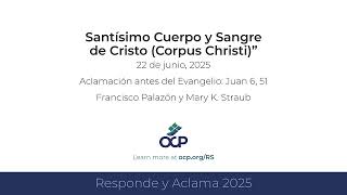 Responde y Aclama 2025  Corpus Christi  Aleluya [upl. by Arrim131]