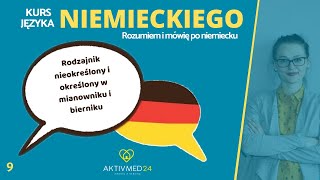 Lekcja 9  quotRodzajnik nieokreślony i określony w mianowniku i biernikuquot [upl. by Cristoforo]