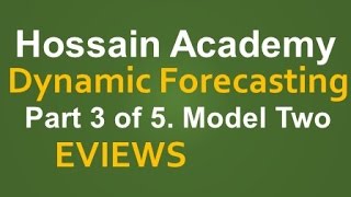 Dynamic forecasting Model Two Part 3 of 5 EVIEWS [upl. by Mill]