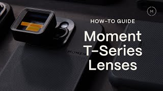 How to Use Moment Lenses  Ultimate Tutorial [upl. by Nnadroj]