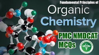 Fundamental Principles of Organic Chemistry  Chemistry MCQs for PMC NMDCAT Preparation 2022  MDCAT [upl. by Cassidy387]