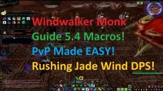 Windwalker PvP Macros 54 Guide for Monks [upl. by Amanda]