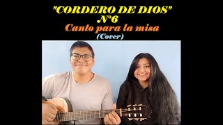 Cordero de Dios N°6  Canto para misa Cover corderodedios [upl. by Ethbin]