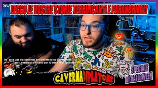 cavernadiplatone RACCONTA LE VOSTRE STORIE SPAVENTOSE SPECIALE DI HALLOWEEN [upl. by Ycaj]