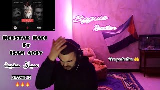 RedStar Radi  سياق حديث ft Isam Absy REACTION 🔥🔥🔥 [upl. by Esya]