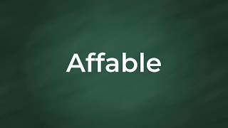 Affable  Definition Pronunciation Examples Synonyms [upl. by Diella]