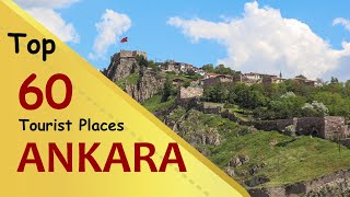 quotANKARAquot Top 60 Tourist Places  Ankara Tourism  TURKEY [upl. by Alakim]