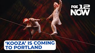 Cirque du Soleil’s ‘KOOZA’ is coming to Portland [upl. by Welles840]