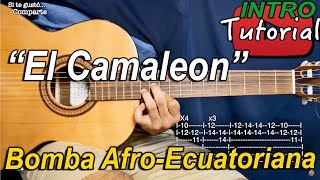 El Camaleon  Bomba AfroEcuatoriana Tutorial INTRODUCCIÓN Guitarra [upl. by Fife]