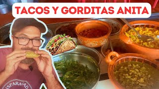 TACOS ANITA  GORDITAS Y MENUDO  RIQUISIMOS [upl. by Ehsom179]