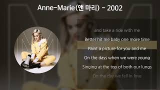 AnneMarie 앤 마리  2002 가사Lyrics [upl. by Oaks]