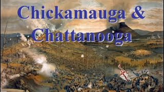 The Civil War Battle Series Chickamauga and Chattanooga [upl. by Ahsimrac349]