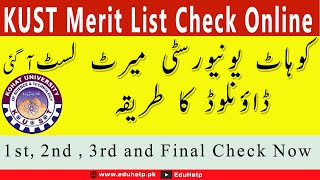 KUST Merit List 2021 1st 2nd and 3rd Check Online  Selected Candidates Kohat University [upl. by Wilscam]