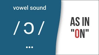 Vowel Sound  ɔ  as in quotonquot  American English Pronunciation [upl. by Donela]