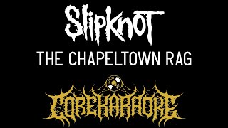 Slipknot  The Chapeltown Rag Karaoke Instrumental [upl. by Drawde]