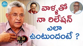 Dr KI Varaprasad Reddy About His Relation With SPB amp Bapu  Dil Se With Anjali [upl. by Eciuqram]