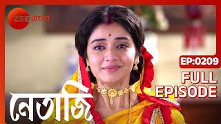 Netaji  Full Episode  209  Dhrubajyoti Sarkar Kaushik Chakraborty Basabdatta  Zee Bangla [upl. by Maxi]