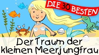 Der Traum der kleinen Meerjungfrau  Märchenlieder zum Mitsingen  Kinderlieder [upl. by Initirb]