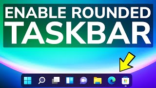 How to Enable Rounded Taskbar in Windows 11 [upl. by Jotham646]