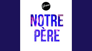 Notre Père [upl. by Salomi]