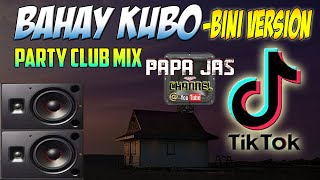 BAHAY KUBOTIKTOK VIRAL  BINI VERSION X PAPA JAS PARTY CLUB MIX COVER [upl. by Margo]