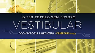 Vestibular de Medicina e Odontologia  Campinas 2023 [upl. by Moia221]