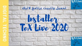 تحميل وتثبيت برنامج لاتيك Tex live 2020 installer Tex live 2020 [upl. by Maxentia]