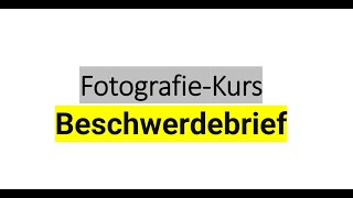 FotografieKursBeschwerdebrief [upl. by Hasin216]