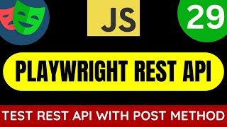 Playwright with JavaScript tutorial 29  Automating rest API  Post Method [upl. by Yttocs]