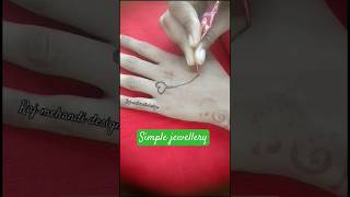 Simple amp stylish jewellery mehndi design ❤️💙💚mehndi ki designmehndimehndiyoutubeshorts shorts [upl. by Durarte]