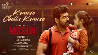 Mission Chapter 1  Kannae Chella Kannae Lyric  Arun Vijay Amy Jackson  Vijay  GVPrakash Kumar [upl. by Yhtrod]