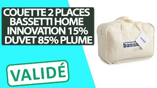 Avis Couette pour lit 2 places 15  de duvet et de 85  de plume Bassetti Home Innovation [upl. by Atwekk208]