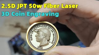 3D coin engraving by 25D JPT 50W fiber laser engraving marking machine [upl. by Bohon781]